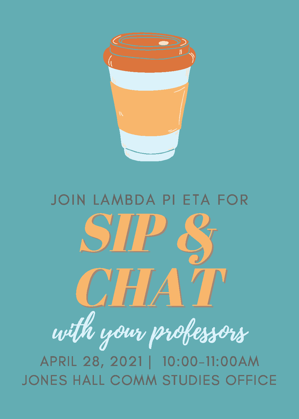 Sip Coffee and Chat with professors on April 28 from 10-11 AM outside the Comm Studies Deparment Office in Jones Hall. RSVP to Suzi.Richardson@mtsu.edu by Monday April 26 
