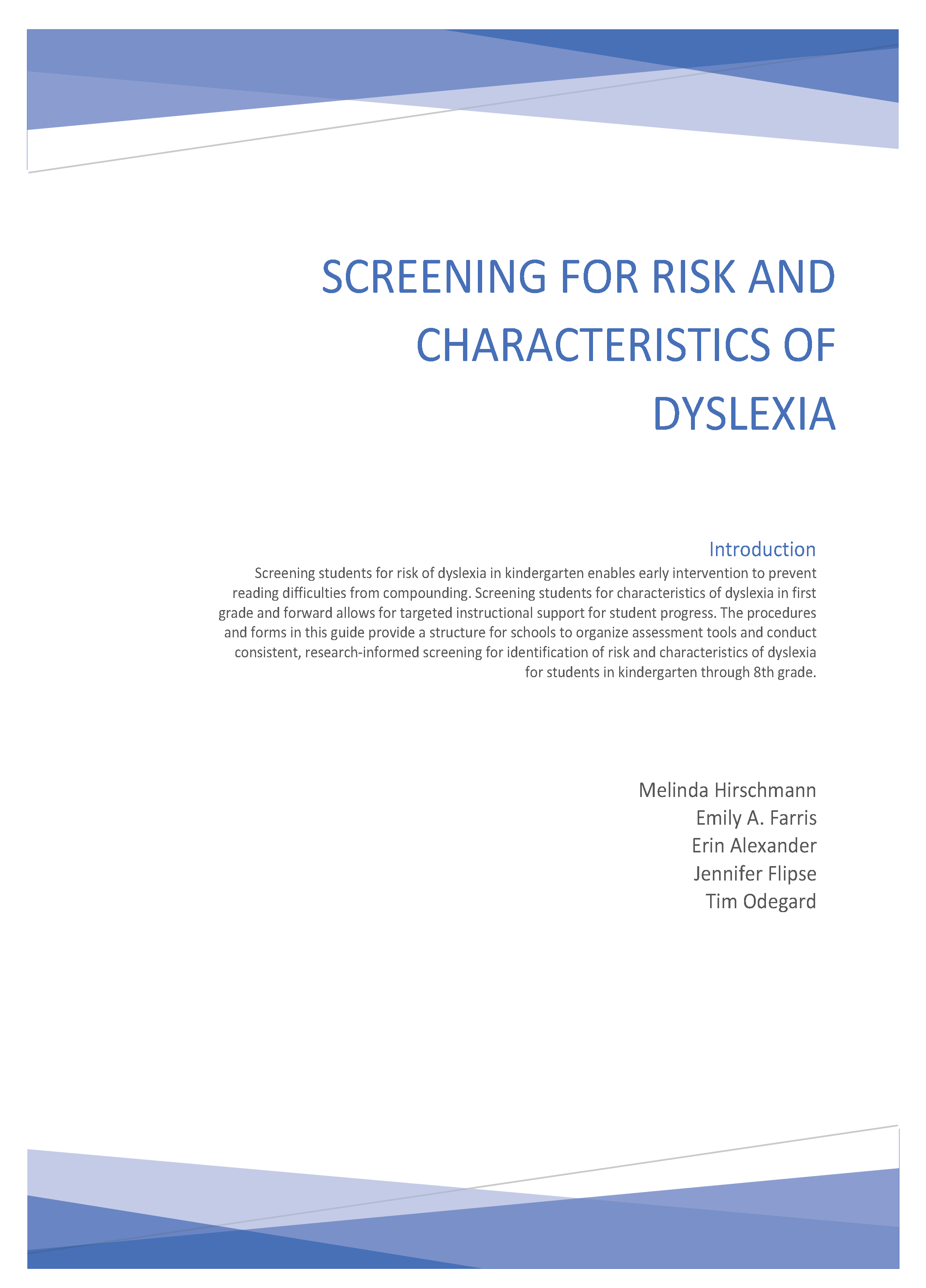 Screening for risks and characteristics of dyslexia