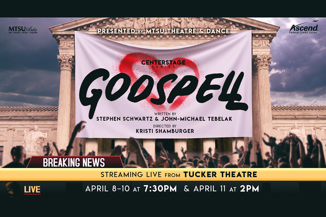 MTSU Theatre “Godspell” promotional graphic for the April 8-11, 2021, online production