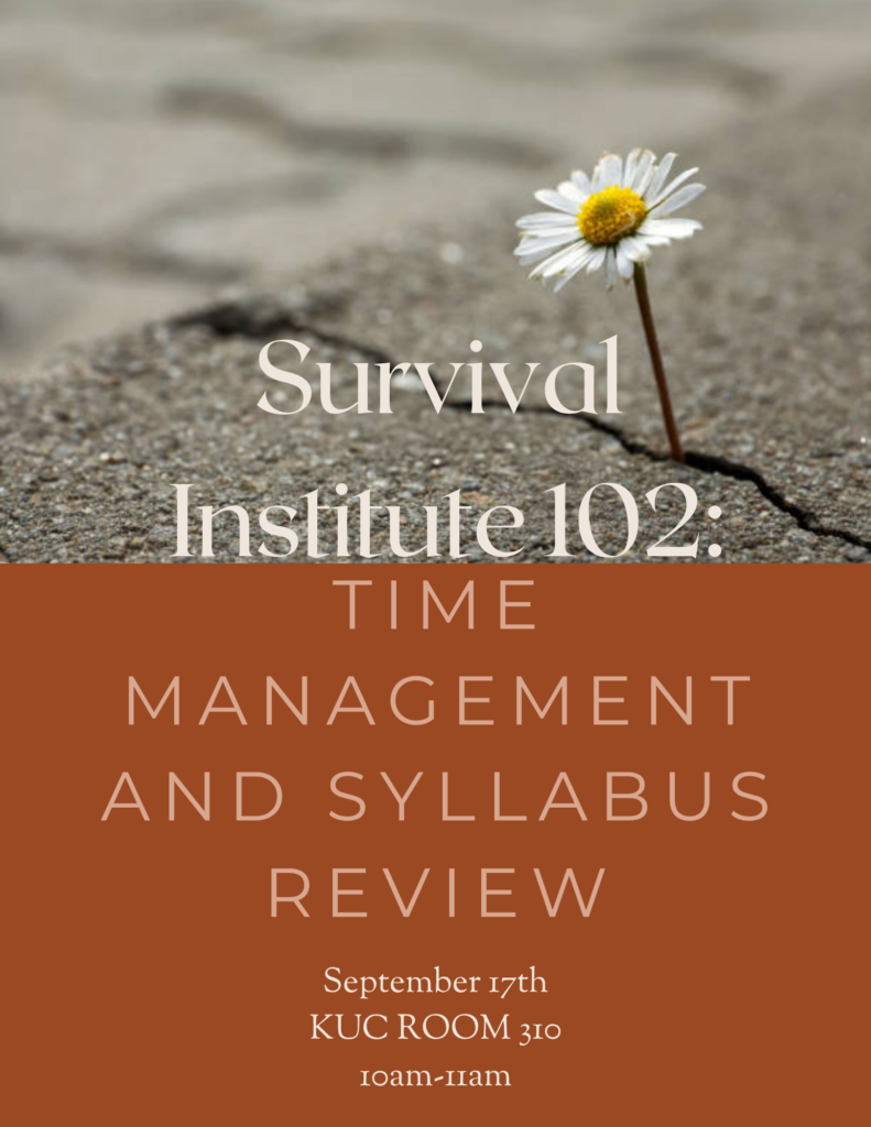 Survival Institute 102: Time Management and Syllabus Review F26
