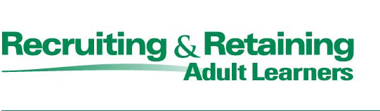 Recruiting and Retaining Adult Learners